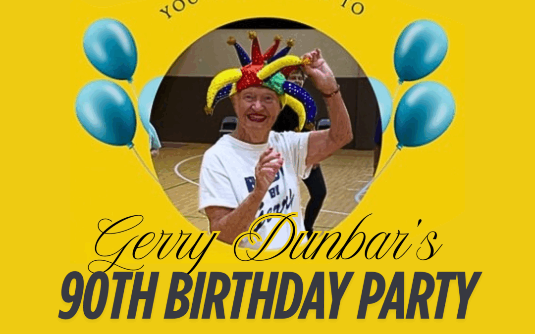 Gerry Dunbar’s 90th Birthday Party